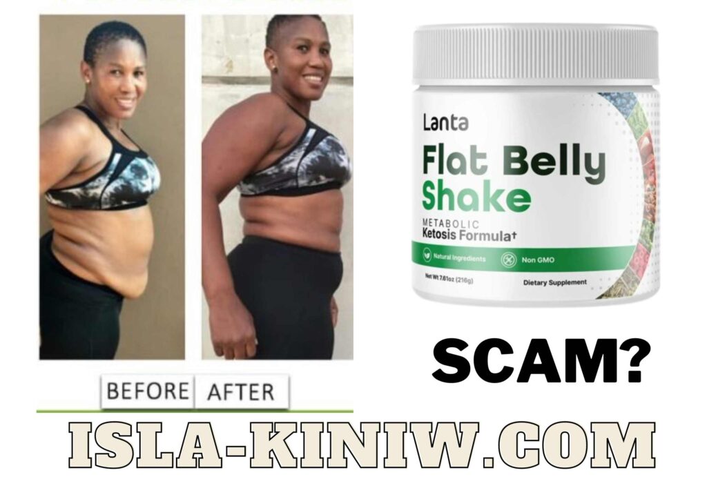 is lanta flat belly shakes a scam