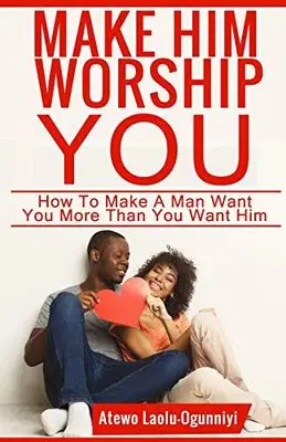 Is Make Him Worship You a Scam or Legit? Attraction Results Revealed 2 Make Him Worship You