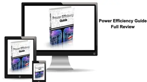 Is Power Efficiency Guide a Scam or Legit? Electricity Savings Claims Revealed 2 Power Efficiency Guide